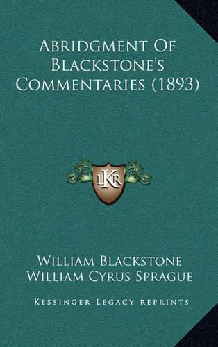 Cover image for Abridgment of Blackstone's Commentaries (1893)