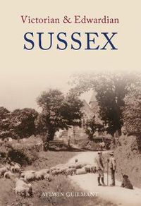 Cover image for Victorian & Edwardian Sussex