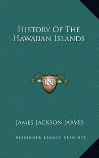 Cover image for History of the Hawaiian Islands