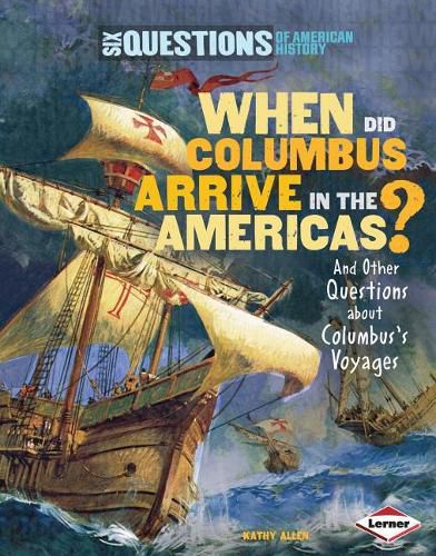 Cover image for When Did Columbus Arrive in the Americas?: And Other Questions about Columbus's Voyages