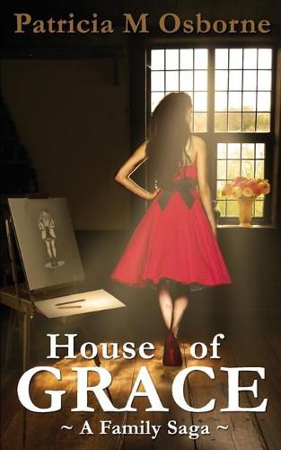 Cover image for House of Grace: A Family Saga