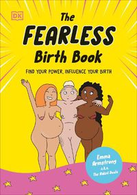 Cover image for The Fearless Birth Book (The Naked Doula)