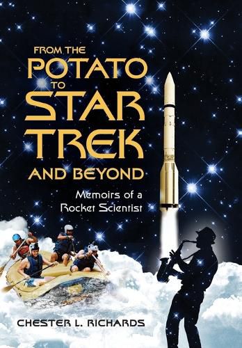 Cover image for From The Potato to Star Trek and Beyond: Memoirs of a Rocket Scientist