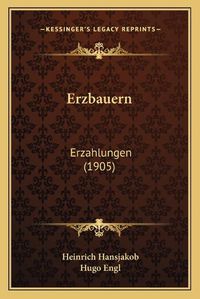 Cover image for Erzbauern: Erzahlungen (1905)