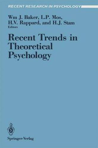 Cover image for Recent Trends in Theoretical Psychology: Proceedings of the Second Biannual Conference of the International Society for Theoretical Psychology, April 20-25, 1987, Banff, Alberta, Canada