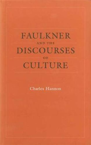 Cover image for Faulkner and the Discourses of Culture