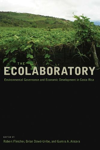 Cover image for The Ecolaboratory: Environmental Governance and Economic Development in Costa Rica