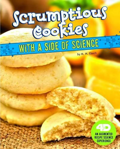 Scrumptious Cookies with a Side of Science: 4D An Augmented Recipe Science Experience