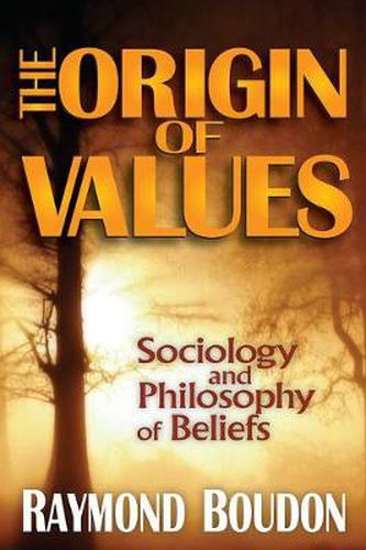 Cover image for The Origin of Values: Reprint Edition: Sociology and Philosophy of Beliefs