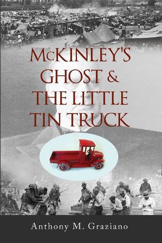 McKinley's Ghost & the Little Tin Truck