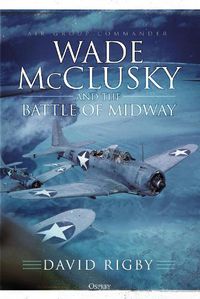 Cover image for Wade McClusky and the Battle of Midway