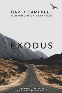 Cover image for Exodus: The Road to Freedom in a Deconstructed World