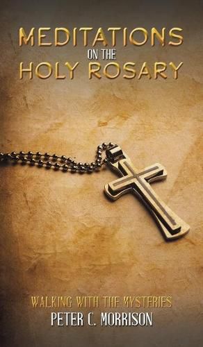 Meditations on the Holy Rosary