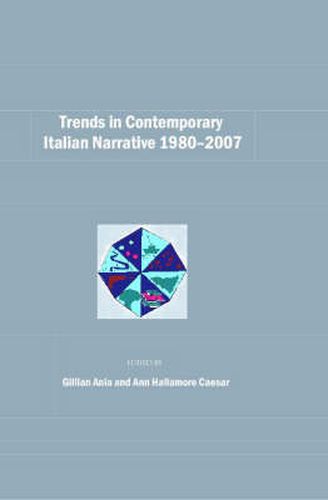 Cover image for Trends in Contemporary Italian Narrative 1980-2007