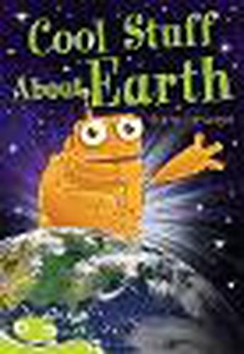 Cover image for Bug Club Level 26 - Lime: Cool Stuff About Earth (Reading Level 26/F&P Level Q)