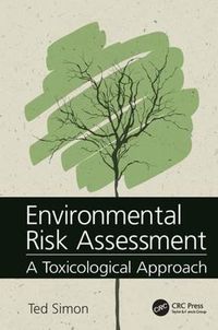 Cover image for Environmental Risk Assessment: A Toxicological Approach