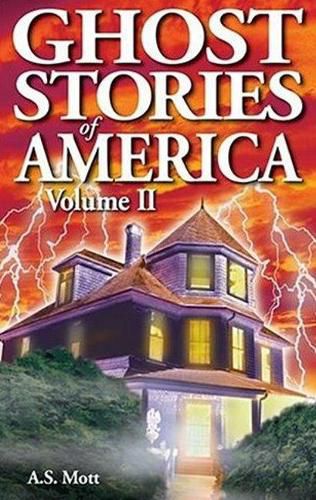 Cover image for Ghost Stories of America: Volume II