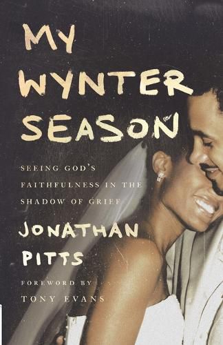 Cover image for My Wynter Season: Seeing God's Faithfulness in the Shadow of Grief