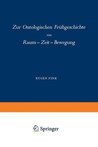 Cover image for Zur Ontologischen Fruhgeschichte: Raum - Zeit - Bewegung