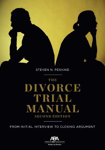 Cover image for The Divorce Trial Manual