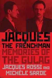 Cover image for Jacques the Frenchman: Memories of the Gulag