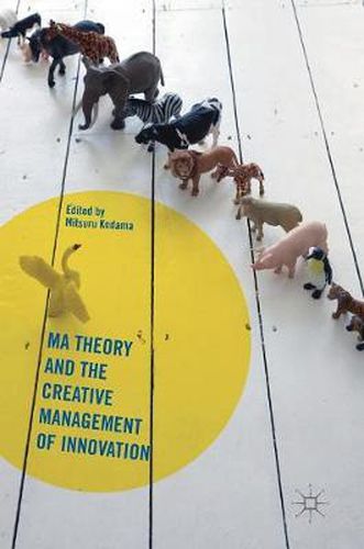 Cover image for Ma Theory and the Creative Management of Innovation