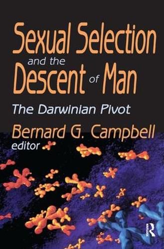 Cover image for Sexual Selection and the Descent of Man: The Darwinian Pivot