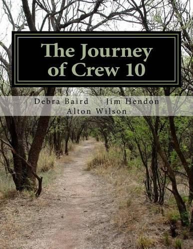 Cover image for The Journey of Crew 10: A Case Study of War and Human Consciousness