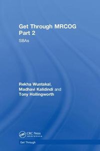 Cover image for Get Through MRCOG Part 2: SBAs