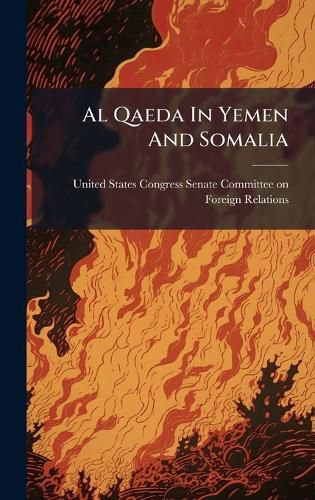 Cover image for Al Qaeda In Yemen And Somalia