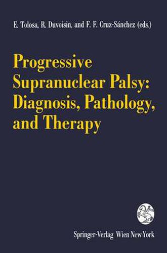 Cover image for Progressive Supranuclear Palsy: Diagnosis, Pathology, and Therapy