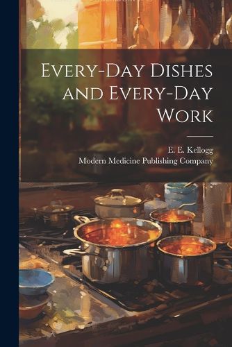 Every-Day Dishes and Every-Day Work