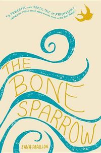 Cover image for The Bone Sparrow