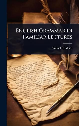 Cover image for English Grammar in Familiar Lectures