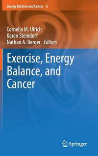 Cover image for Exercise, Energy Balance, and Cancer