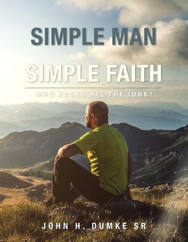 Cover image for I Am a Simple Man with a Simple Faith