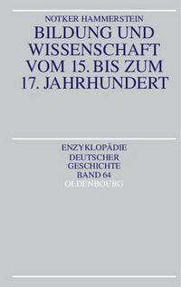 Cover image for Bildung und Wissenschaft vom 15. bis zum 17. Jahrhundert