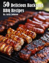 Cover image for 50 Delicious Backyard BBQ Recipes