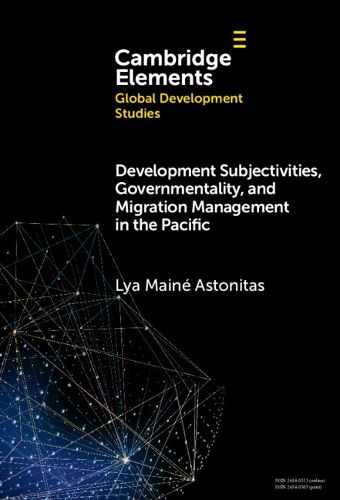 Cover image for Development Subjectivities, Governmentality, and Migration Management in the Pacific