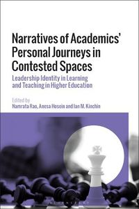 Cover image for Narratives of Academics' Personal Journeys in Contested Spaces: Leadership Identity in Learning and Teaching in Higher Education