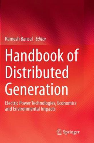 Cover image for Handbook of Distributed Generation: Electric Power Technologies, Economics and Environmental Impacts