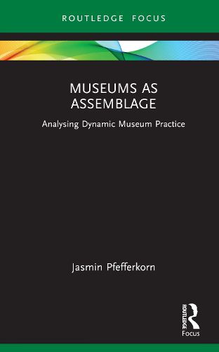 Museums as Assemblage