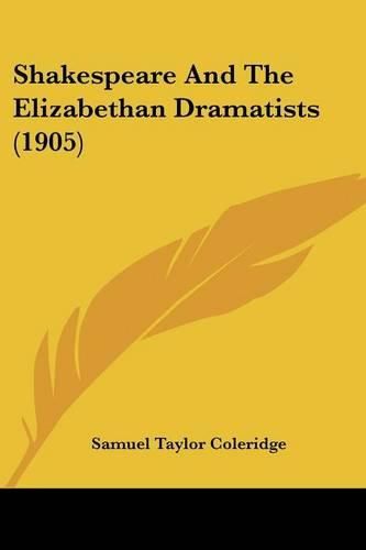 Cover image for Shakespeare and the Elizabethan Dramatists (1905)