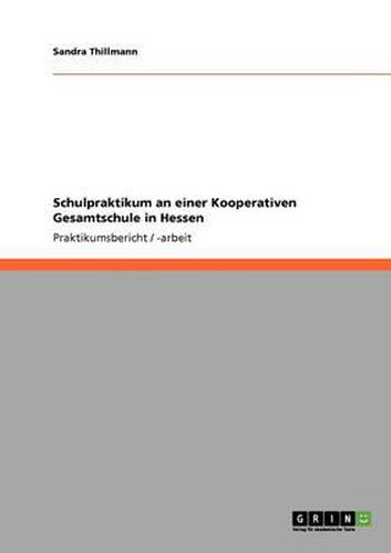 Schulpraktikum an Einer Kooperativen Gesamtschule in Hessen