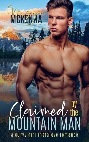 Cover image for Claimed By The Mountain Man
