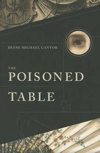 Cover image for The Poisoned Table: A Novel