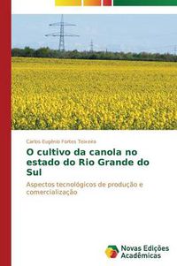 Cover image for O cultivo da canola no estado do Rio Grande do Sul