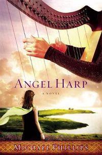 Cover image for Angel Harp: A Novel
