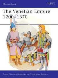 Cover image for The Venetian Empire 1200-1670