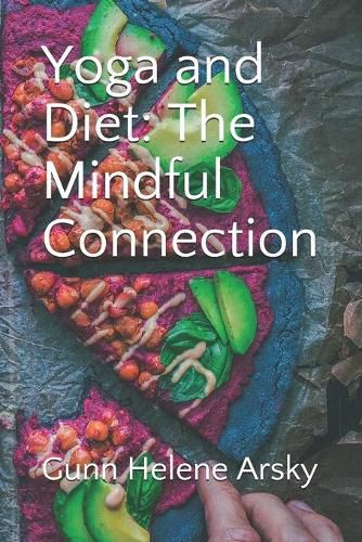 Cover image for Yoga and Diet: The Mindful Connection